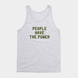 People Have The Power, green Tank Top